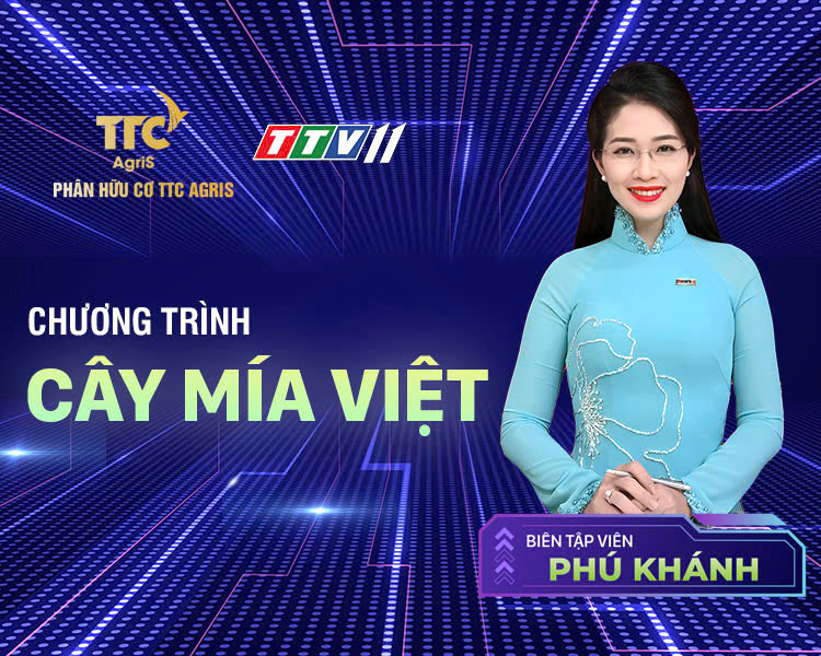 CHƯƠNG TRÌNH CÂY MÍA VIỆT 2024 - PHÂN HỮU CƠ TTC AGRIS