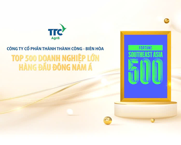 TTC AGRIS GÓP MẶT TRONG TOP 500 FORTUNE DÔNG NAM Á